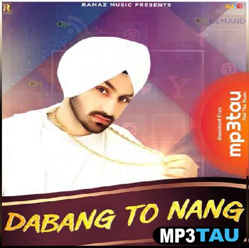 Dabang-to-Nang-Ft-Jasmeen-Akhtar Inderbir Sidhu mp3 song lyrics